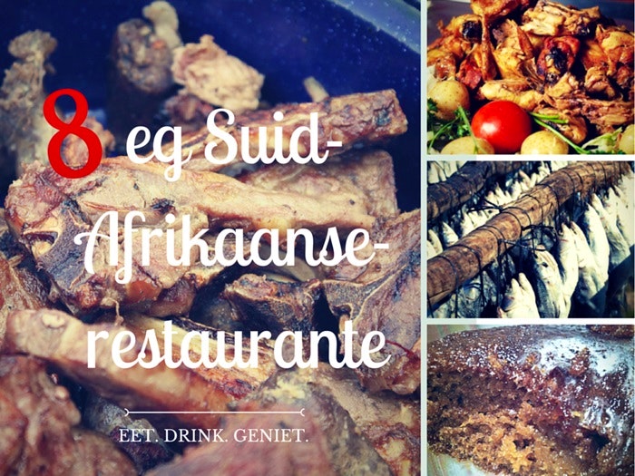 8 eg Suid-Afrikaanse restaurante