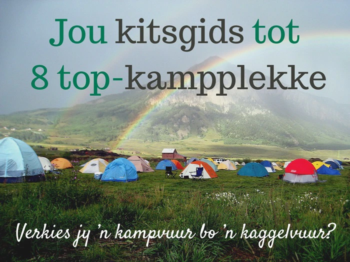 Jou kitsgids tot 8 top-kampplekke
