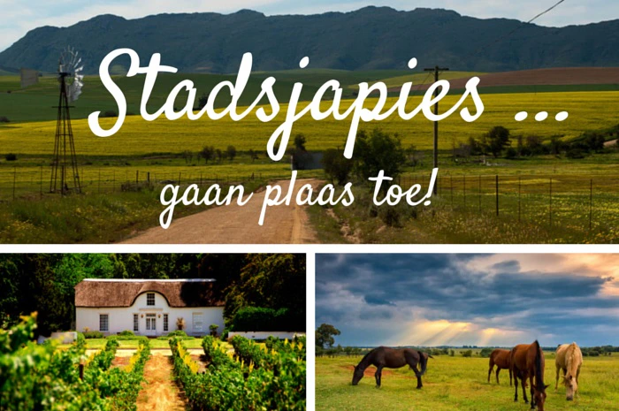 Stadsjapies … gaan plaas toe!