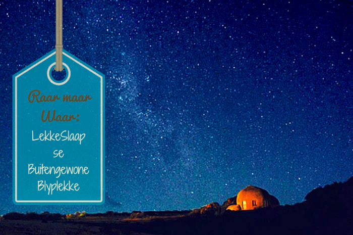 Raar maar waar: buitengewone blyplekke in SA