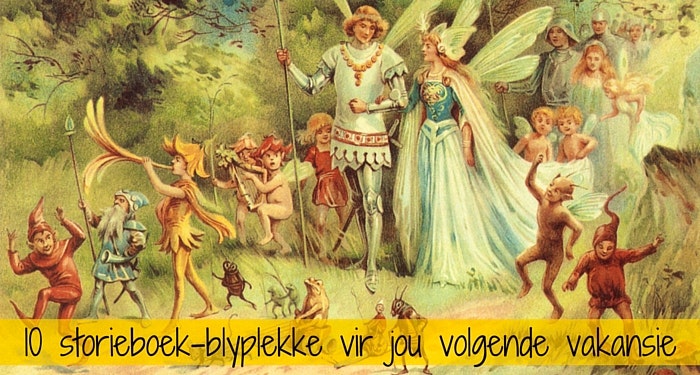 10 Storieboek-blyplekke vir jou volgende vakansie