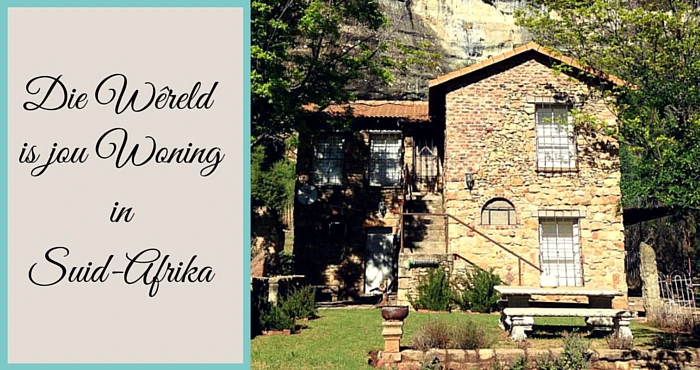 Die Wêreld is jou Woning in SA