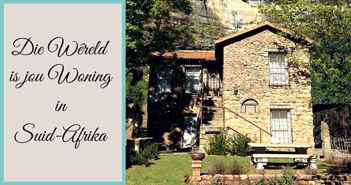 Die Wêreld is jou Woning in SA