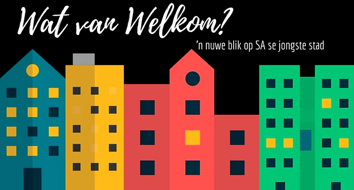 Welkom: SA se jongste goudstad