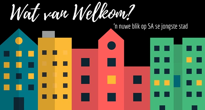 Welkom: SA se jongste goudstad